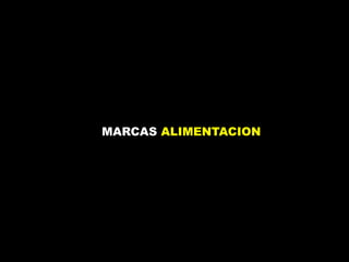 MARCAS ALIMENTACION 
 
