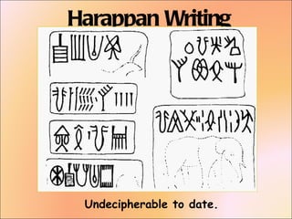 Undecipherable Writing Indus river valley lesson ppt | PPT