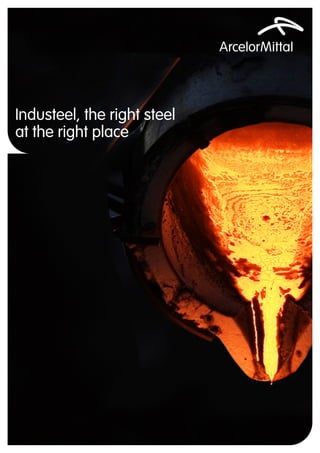 Industeel, the right steel
at the right place
 