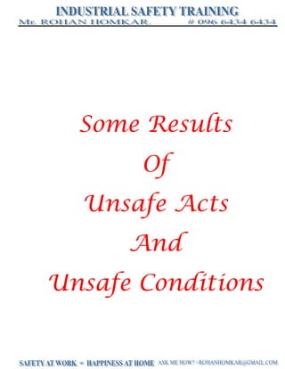 Some Results
Of
Unsafe Acts
And
Unsafe Conditions
 