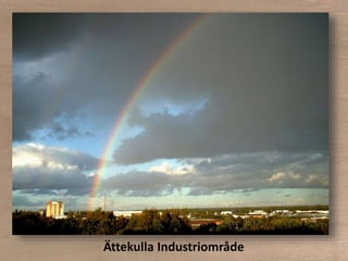 Ättekulla Industriområde
 