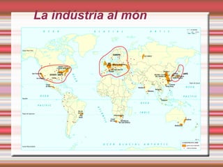 La indústria al món
 