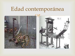 Edad contemporánea
        
 