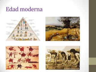 Edad moderna
 