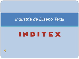 Industria de Diseño Textil
 