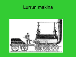 Lurrun makina
 