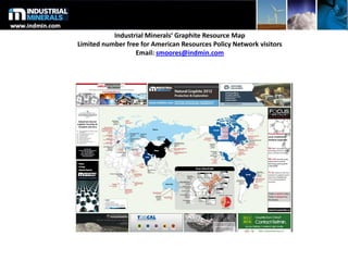 Industrial Minerals’ Graphite Resource Map
Limited number free for American Resources Policy Network visitors
Email: smoores@indmin.com
 