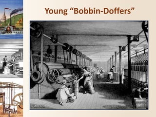Young “Bobbin-Doffers”
 