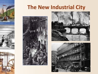 The New Industrial City
 