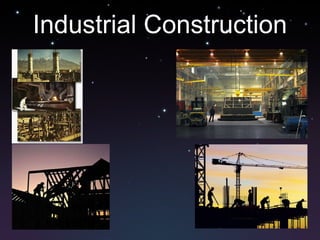 Industrial Construction 