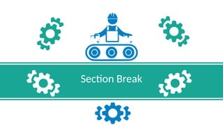 Insert the Sub Title of Your Presentation
Section Break
 