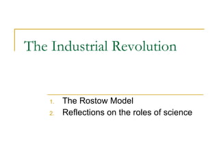 The Industrial Revolution ,[object Object],[object Object]