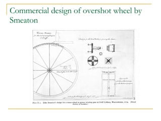 Commercial design of overshot wheel by Smeaton 