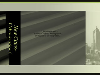 New Cities- Urbanization! 