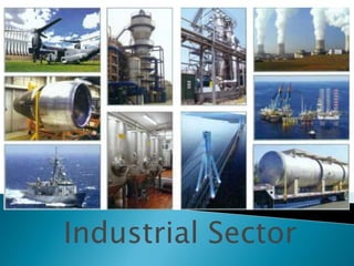Industrial Sector
 