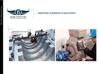TheartofEngineering
INDUSTRIAL ALIGNMENT & ADJUSTMENT
 