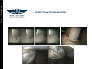 TheartofEngineering
INSPECTION WITH VIDEO BOROSCOPE
 