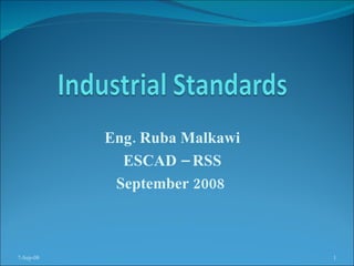 Eng. Ruba Malkawi ESCAD – RSS September 2008  