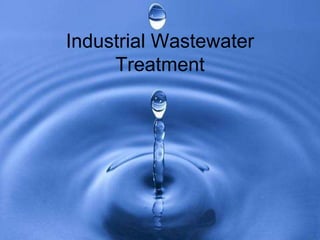 Industrial Wastewater
Treatment
 