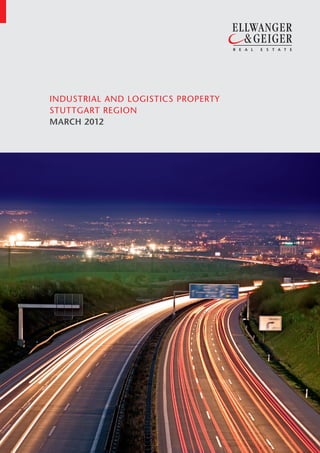 INDUSTRIAL AND LOGISTICS PROPERTY
STUTTGART REGION
MARCH 2012
 