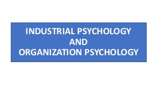 Industrial and organizational psychology 1