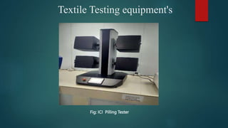 Textile Testing equipment's
Fig: ICI Pilling Tester
 