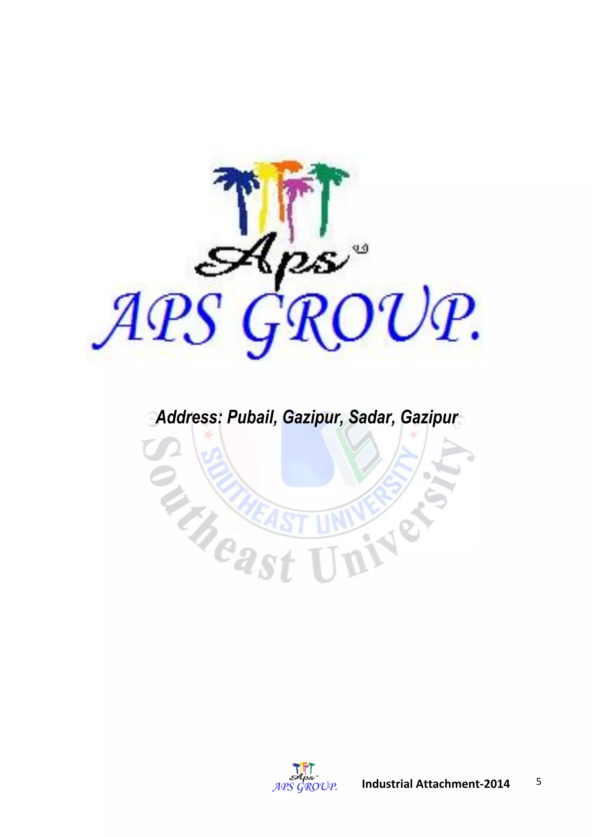 5 
Industrial Attachment-2014 
Address: Pubail, Gazipur, Sadar, Gazipur 
 