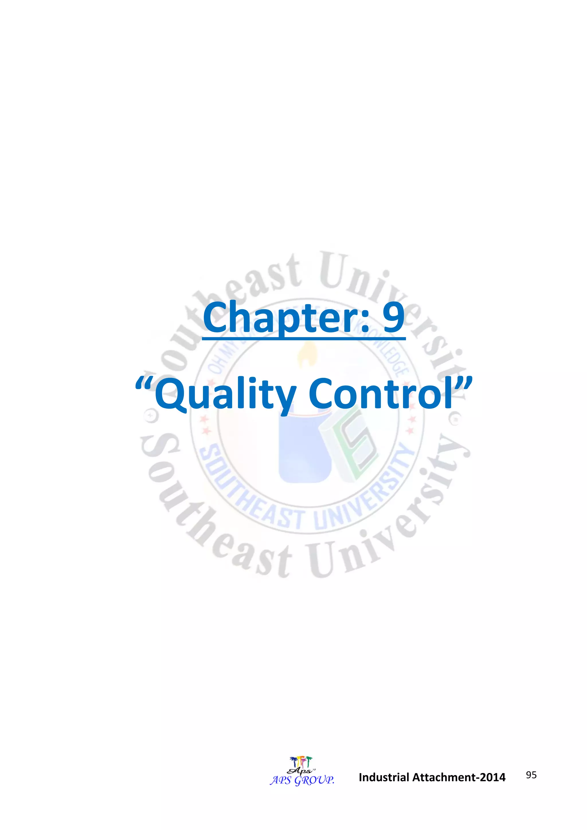95 
Industrial Attachment-2014 
Chapter: 9 
“Quality Control” 
 
