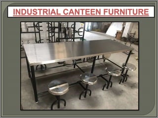 Industrial Canteen Furniture Chennai, Tamil Nadu, Coimbatore, Madurai, Nepal, Andhar, Pondi, Trichy, Dubai, Namakkal, Kanc...