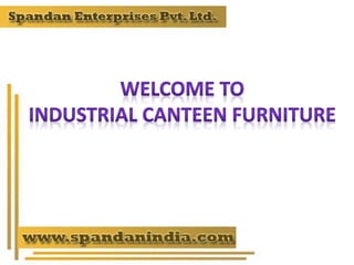 Industrial Canteen Furniture Vadodara | Canteen Furnitue
