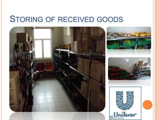 STORING OF RECEIVED GOODS
 