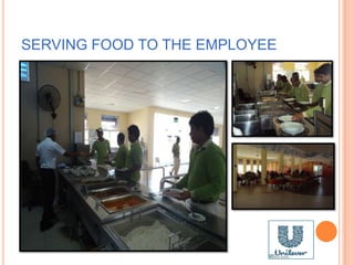 SERVING FOOD TO THE EMPLOYEE
 