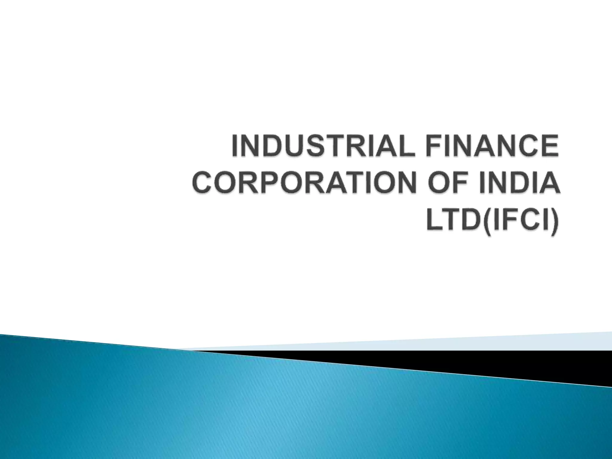 Industrial development bank of india (idbi)