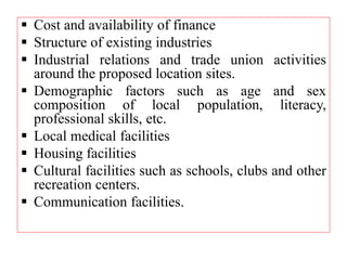  Cost and availability of finance
 Structure of existing industries
 Industrial relations and trade union activities
ar...