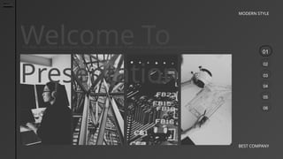 01
02
03
04
05
06
MODERN STYLE
BEST COMPANY
Welcome To
Presentation
I'm Rain, and I'll be sharing with you my beautiful ideas. Follow me at @reallygreatsite to learn more.
 