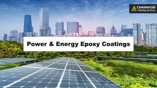 Power & Energy Epoxy Coatings
 