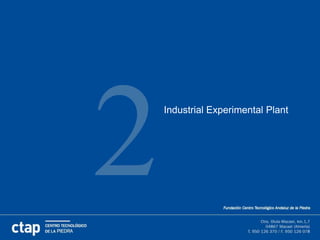 Industrial Experimental Plant
 