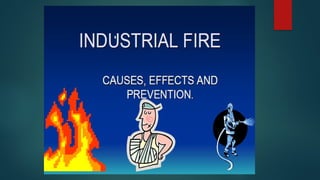 Industrial fire , safety and prevention MME 2021.pptx