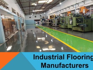Industrial Flooring Manufacturers Chennai, Coimbatore.pptx