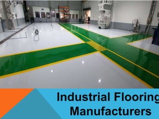 Industrial Flooring Manufacturers Chennai, Coimbatore.pptx