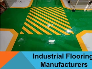 Industrial Flooring Manufacturers Chennai, Coimbatore.pptx