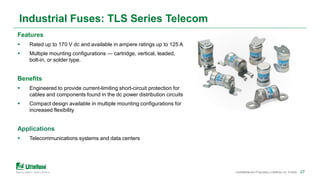 Industrial Fuse Markets, Applications, and Littelfuse Products | PPTX