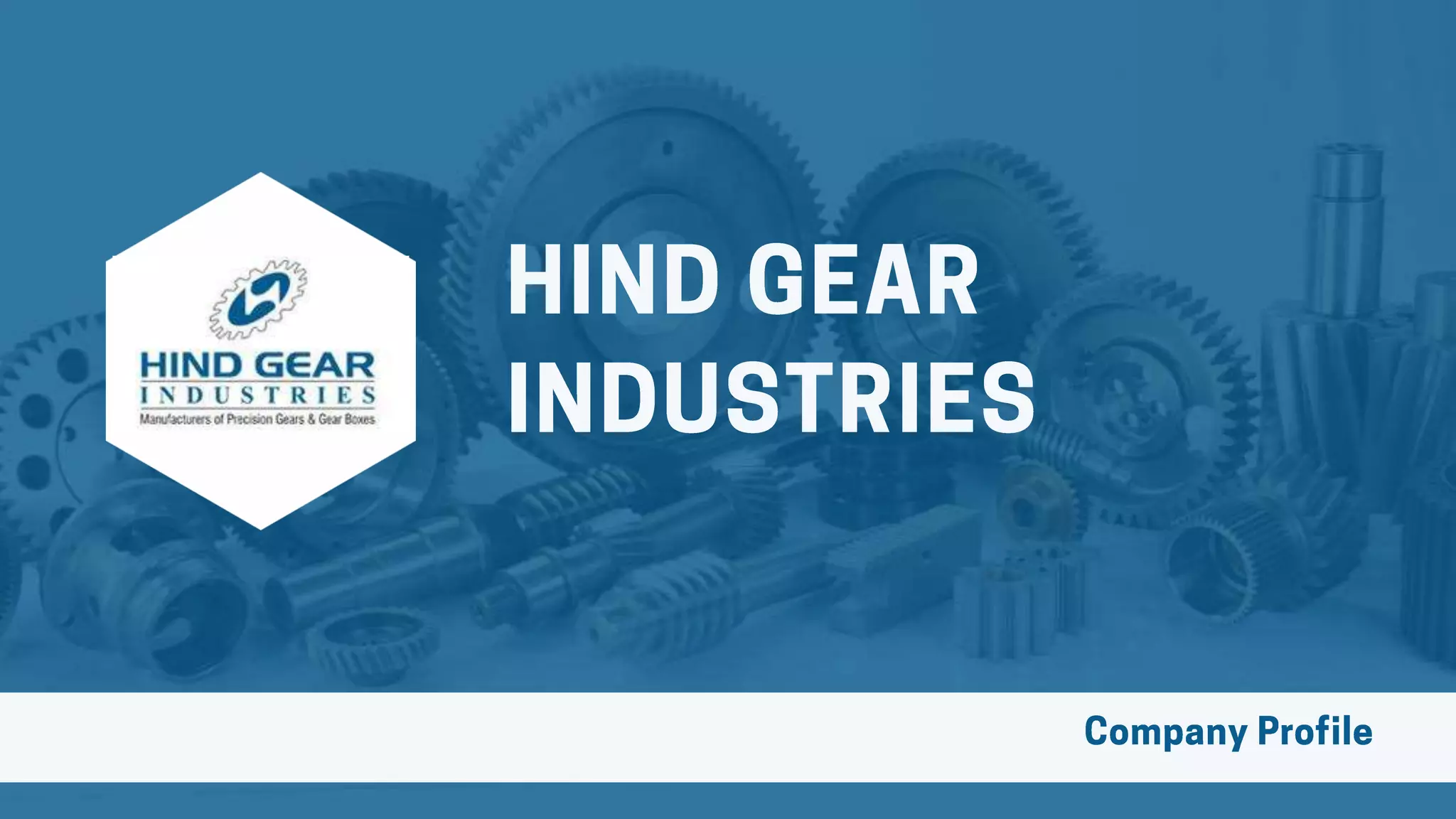 Industrial Gear Manufacturers in India HindGear PPT