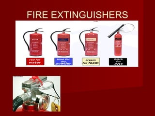 FIRE EXTINGUISHERS
 