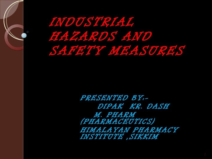 Industrial hazards and safety measures