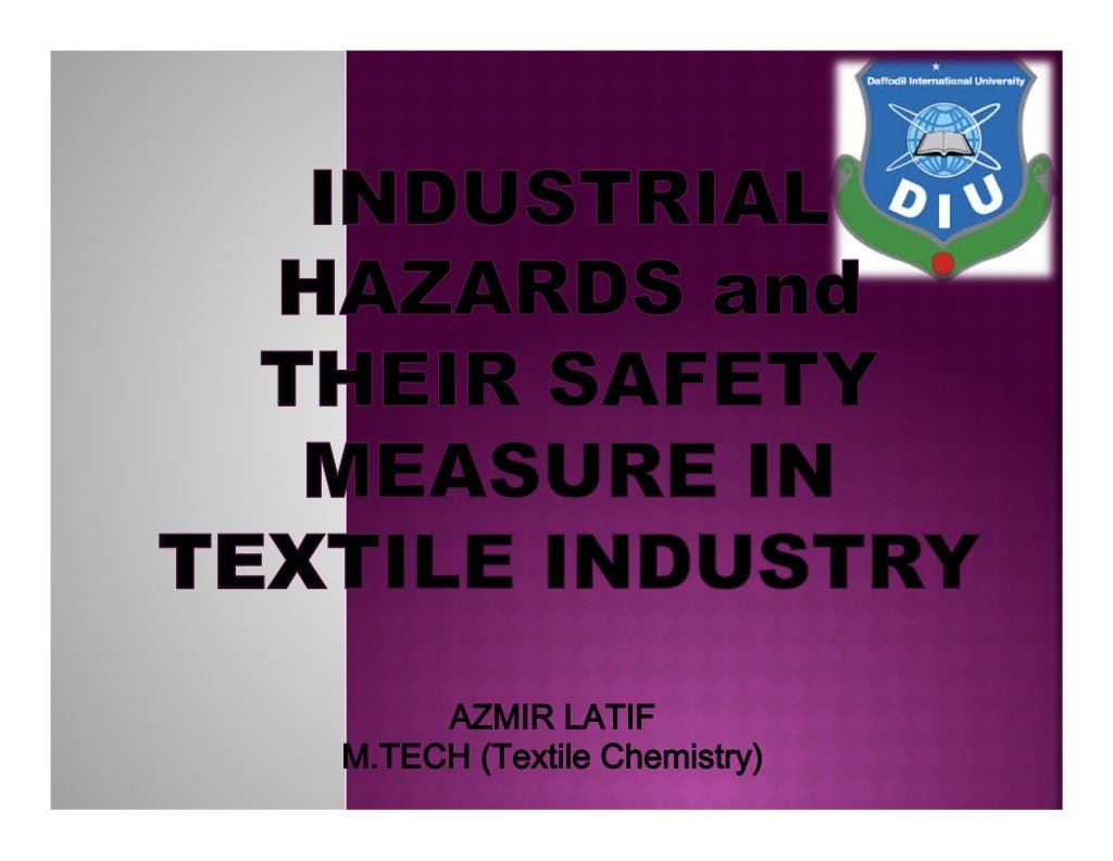 Industrial Hazards and Their Safety Measure in Textile Industry