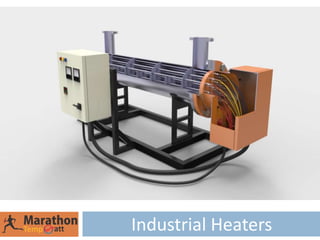 Industrial Heaters
 