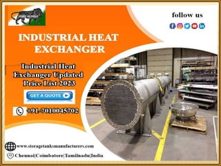 Industrial Heat Exchanger Chennai,Tamilnadu,Coimbatore,Madurai,Pondi,Trichy,Telangana,Visakhapatnam,Salem,Karnataka,Nellore,Tadasricity,Renigunta,Andhra, India.pptx