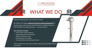Industrial Heating & Electrical Power Solutions By Process Technology ...