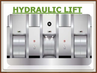 Industrial hydraulic lift Chennai, Bangalore, Hyderabad, Tamil Nadu, Karnataka, Coimbatore, India.pptx
